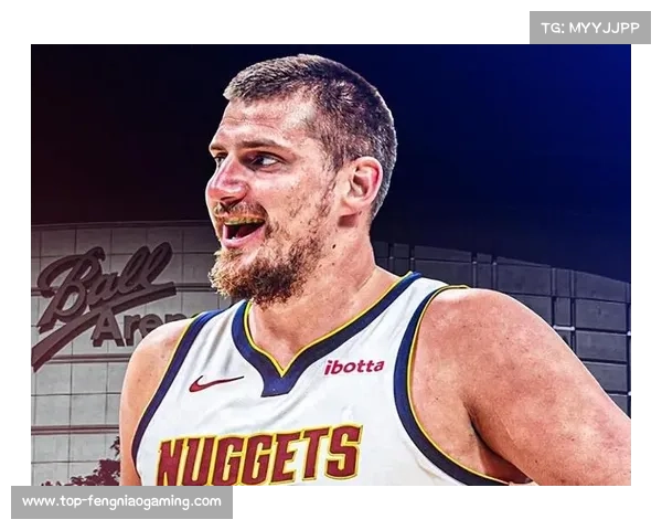 约基奇谈复出纪录:团队配合比个人数据更重要 约基奇谈复出纪录:团队配合比个人数据更重要